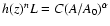 $h(z)^n L = C(A/A_0)^{\alpha }$