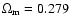 $\Omega_{\rm {m}} = 0.279$