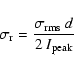 \begin{displaymath}
\sigma_{\rm r} = \frac{\sigma_{\rm {rms}}\ d}{2\ I_{\rm {peak}}}
\end{displaymath}
