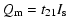 $\textstyle Q_{\rm m}=t_{21}I_{\rm s}$