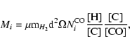 \begin{displaymath}M_{i} = \mu {\rm m}_{H_{2}} {\rm d}^{2} \Omega N_{i}^{\rm CO} \frac{{\rm [H]}}{{\rm [C]}} \frac{{\rm [C]}}{{\rm [CO]}},\end{displaymath}