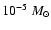 $10^{-5}~{M}_\odot$