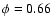 $\phi=0.66$