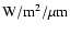 ${\rm W/m}^{2}/\mu{\rm m}$