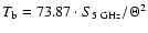$T_{\rm b}=73.87\cdot S_{5~{\rm GHz}}/{\Theta^2}$
