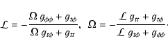 \begin{displaymath}
{\cal L} = - \frac{\Omega~g_{\phi\phi}
+ g_{t\phi}}{\Omega~g...
...L}~g_{tt} + g_{t\phi}}{{\cal L}~g_{t\phi} +
g_{\phi\phi}}\cdot
\end{displaymath}