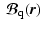 $\displaystyle \
\vec{\mathcal{B}}_{\rm q}(\vec{r})$