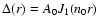 $\Delta(r) = A_{0}J_{1}(n_{0}r)$