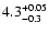$\rm 4.3^{+0.05}_{-0.3}$