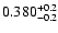 $\rm0.380^{+0.2}_{-0.2}$