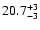 $\rm 20.7^{+3}_{-3}$