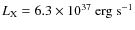 $L_{\rm X} =6.3\times10^{37}~{\rm erg~s^{-1}}$