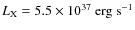 $L_{\rm X} = 5.5 \times
10^{37}~{\rm erg~s^{-1}}$