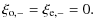 $\displaystyle \xi_{\rm o,-}=\xi_{\rm e,-}=0.$