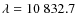 $\lambda=10~832.7$