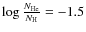 $\log{\frac{{N_{\rm He}}}{N_{\rm H}}}=-1.5$