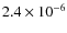 $2.4\times 10^{-6}$