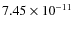 $7.45 \times 10^{-11}$