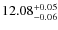 $12.08_{-0.06}^{\rm +0.05}$