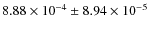 $8.88\times 10^{-4}\pm8.94\times 10^{-5}$