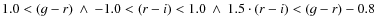 $1.0 <(g-r) \: \wedge \: -1.0 < (r-i)<1.0 \: \wedge \: 1.5\cdot(r-i) < (g-r)-0.8$