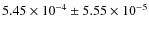 $5.45\times 10^{-4}\pm5.55\times 10^{-5}$