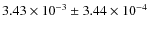 $3.43\times 10^{-3}\pm3.44\times 10^{-4}$