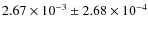 $2.67\times 10^{-3}\pm2.68\times 10^{-4}$