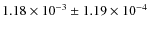 $1.18\times 10^{-3}\pm1.19\times 10^{-4}$