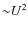 ${\sim} U^2$