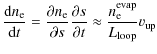 $\displaystyle \frac{{\rm d}n_{\rm e}}{{\rm d}t} = \frac{\partial n_{\rm e}}{\pa...
...tial s}{\partial t} \approx \frac{n_{\rm e}^{\rm evap}}{L_{\rm loop}}v_{\rm up}$