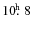 $10\hbox{$.\!\!^{\rm h}$ }8$