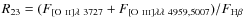 $R_{23} =
(F_{[{\rm O}~\mathsc{ii}] \lambda ~3727} +
F_{[{\rm O}~\mathsc{iii}]\lambda \lambda ~4959,5007}) /
F_{{\rm H}\beta}$