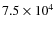 $7.5 \times 10^{4}$