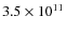 $3.5 \times 10^{11}$