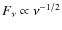 $F_\nu \propto \nu^{-1/2}$