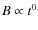 $B \propto t^{0}$