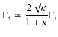 $\displaystyle \Gamma_{*} \simeq \frac{2\sqrt{\kappa}}{1+\kappa}\bar{\Gamma},$