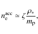 \begin{displaymath}%
n^{\rm acc}_{\rm e} \simeq \zeta\frac{\rho_{*}}{m_{\rm p}},
\end{displaymath}