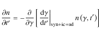 \begin{displaymath}%
\frac{\partial n}{\partial t'} = -\frac{\partial}{\partial\...
...\right\vert _{{\rm syn+ic+ad}} n\left(\gamma,t'\right) \right]
\end{displaymath}