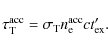 \begin{displaymath}%
\tau^{\rm acc}_{\rm T}=\sigma_{\rm T} n^{\rm acc}_{\rm e} c t'_{\rm ex}.
\end{displaymath}