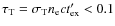 $\tau_{\rm T}=\sigma_{\rm T} n_{\rm e} c t'_{\rm ex} < 0.1$
