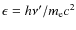 $\epsilon=h\nu'/m_{\rm e}c^{2}$