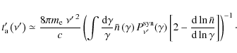\begin{displaymath}%
t'_{\rm a}\left(\nu'\right) \simeq \frac{8\pi m_{\rm e}\lef...
...rm d}\ln{\bar{n}}}{{\rm d}\ln{\gamma}}\right]\right)^{-1}\cdot
\end{displaymath}