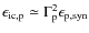 $\epsilon_{\rm ic,p}\simeq \Gamma_{\rm p}^{2}\epsilon_{\rm p,syn}$