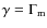$\gamma=\Gamma_{\rm m}$
