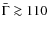 $\bar{\Gamma}\ga 110$