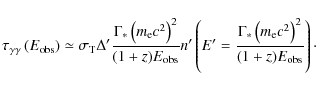 \begin{displaymath}%
\tau_{\rm\gamma\gamma}\left(E_{\rm obs}\right)\simeq
\sigma...
...\left(m_{\rm e}c^{2}\right)^{2}}{(1+z)E_{\rm obs}}\right)\cdot
\end{displaymath}