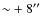 ${\sim}+8\hbox{$^{\prime\prime}$ }$
