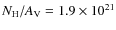 $N_\ensuremath{{\rm H}} /A_{\rm V} = 1.9\times10^{21}$